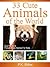 33 Cute Animals of the World by P.K. Miller