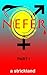Nefer Part I
