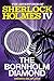 The Bornholm Diamond (The Adventures of Sherlock Holmes IV)