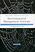 Environmental Management Systems: A Step-by-Step Guide to Implementation and Maintenance