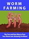 Worm Farming ----...
