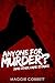 Anyone For Murder? And Other Crime Stories