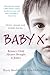 Baby X by Harry Keeble