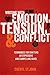 Writing with Emotion, Tension, and Conflict: Techniques for Crafting an Expressive and Compelling Novel