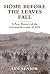 Home Before the Leaves Fall: A New History of the German Invasion of 1914