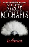 Indiscreet by Kasey Michaels