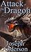 Attack of the Dragon (The W...