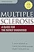 Multiple Sclerosis: A Guide for the Newly Diagnosed
