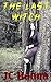 The Last Witch (The Last Wi...