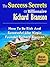 The Success Secrets Of Billionaire Richard Branson - How To Be Rich And Successful Like Virgin Founder Richard Branson (Losing My Virginity, Like A Virgin, ... Biography, Leadership Book 19)