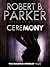 Ceremony (A Spenser Mystery) by Robert B. Parker