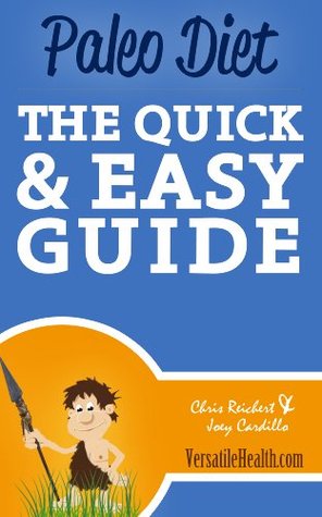 Paleo Diet: The Quick & Easy Guide (Kindle Edition)