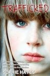 Trafficked: The T...