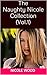 The Naughty Nicole Collection (Vol.1)