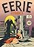 Vintage Horror Comics: Eerie No. 1 Cica 1947 (Annotated & Illustrated)