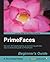 PrimeFaces Beginner's Guide
