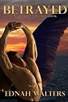 Betrayed by Ednah Walters