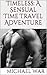 Timeless: A Sensual Time Travel Adventure (The Timeless Adventures Book 1)