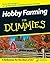 Hobby Farming For Dummies®