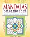 Mandala Coloring Book: Over 70 Fabulous Designs to Color In (Chartwell Coloring Books, 7)