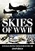 Skies of WWII: Courage, Battle and Victory in the Air (Volume 8) (Oxford People, 8)