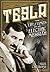 Tesla: The Life and Times o...