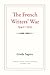 The French Writers' War, 1940-1953 by Gisele Sapiro