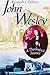 John Wesley: A Theological Journey