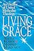 Living Grace: An Outline of United Methodist Theology
