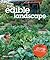 The Edible Landscape by Emily Tepe The Edible Landscape by Emily Tepe