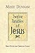 Twelve Parables of Jesus by Maxie D. Dunnam