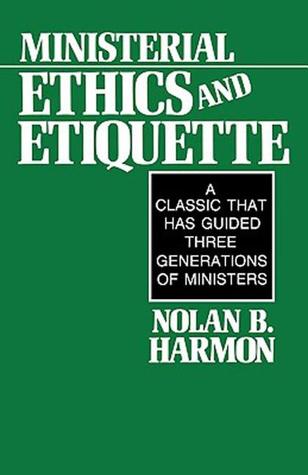 Ministerial Ethics and Etiquette