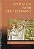 Invitation to the Old Testament by Celia Brewer Sinclair