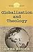 Globalization and Theology by Joerg Rieger