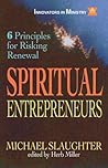 Spiritual Entrepreneurs: 6 Principles for Risking Renewal (Innovators in Ministry Series) Spiritual Entrepreneurs: 6 Principles for Risking Renewal (Innovators in Ministry Series)