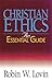 Christian Ethics: An Essent...