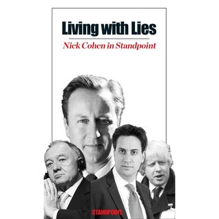 Living With Lies: Nick Cohen in Standpoint