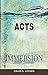 Immersion Bible Studies: Acts