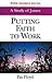 Putting Faith to Work Student: A Study of James (Bible Readers Series)