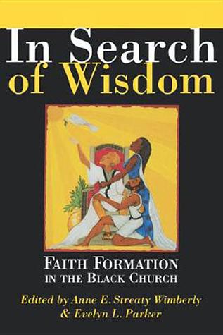 In Search of Wisdom: Faith Formation in the Black Church (Paperback)