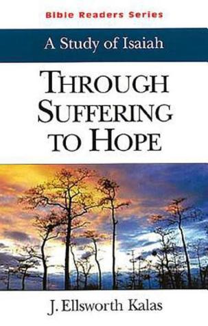 Through Suffering to Hope: A Study of Isaiah (Bible Readers Series)
