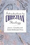 Introduction to Christian Theology Introduction to Christian Theology