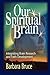 Our Spiritual Brain: Integrating Brain Research and Faith Development
