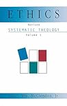 Ethics: Systematic Theology (Systematic Theology (Abingdon)), Vol. 1