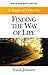 Finding the Way of Life Student: A Study of Proverbs (Bible Readers Series)