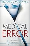 Medical Error by Richard L. Mabry