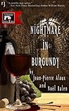 Nightmare in Burgundy by Jean-Pierre Alaux