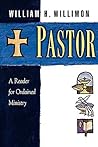 Pastor: A Reader for Ordained Ministry