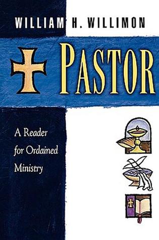 Pastor: A Reader for Ordained Ministry (Paperback)