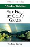 Set Free by God's Grace Student: A Study of Galatians (Bible Readers Series)
